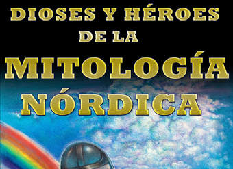 Dioses y Héroes de la Mitología Nórdica