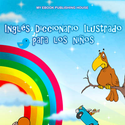 Inglés Diccionario Ilustrado para los niños