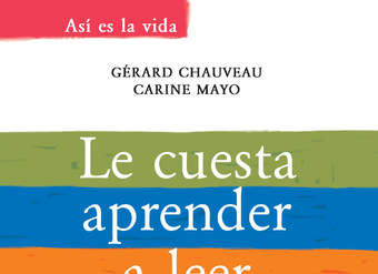 Le cuesta aprender a leer. ¿Cómo ayudarlo?