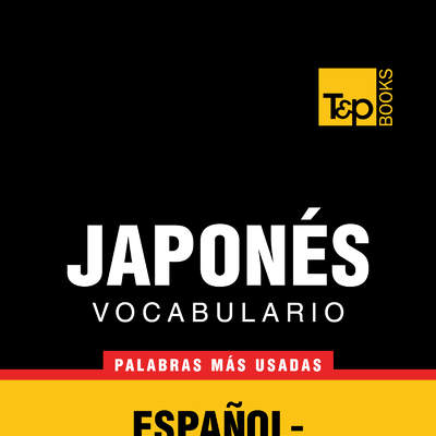 Vocabulario Español-Japonés: 9000 Palabras Más Usadas