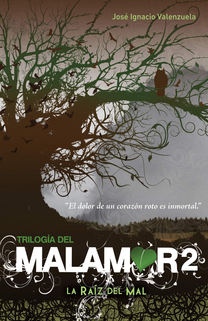 La raíz del mal (Trilogía del Malamor 2)