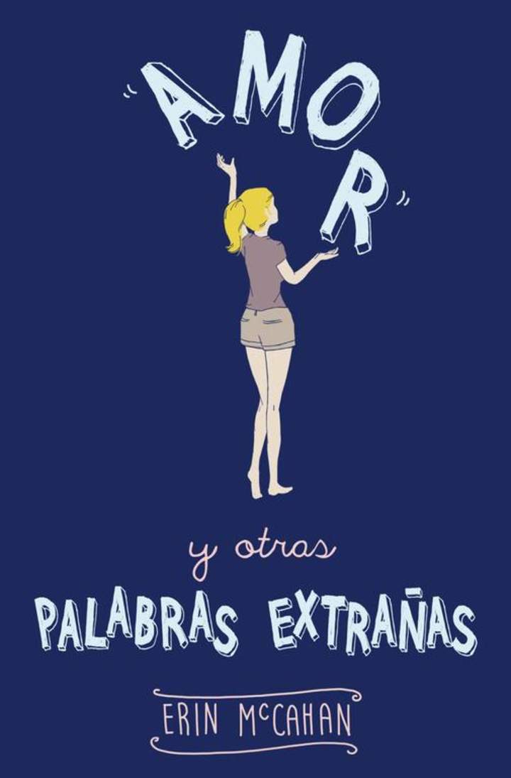 Amor y otras palabras extrañas