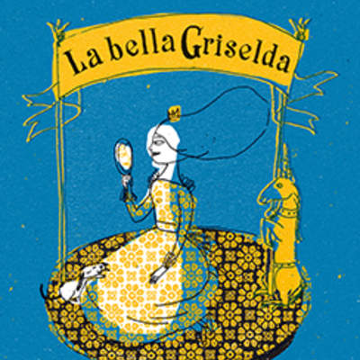 La bella Griselda