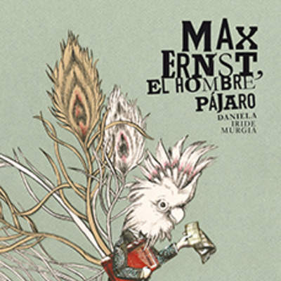 Max Ernst, el hombre pájaro