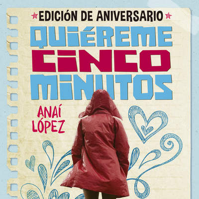 Quiéreme cinco minutos (edición de aniversario) (Trilogía de Elena 1)