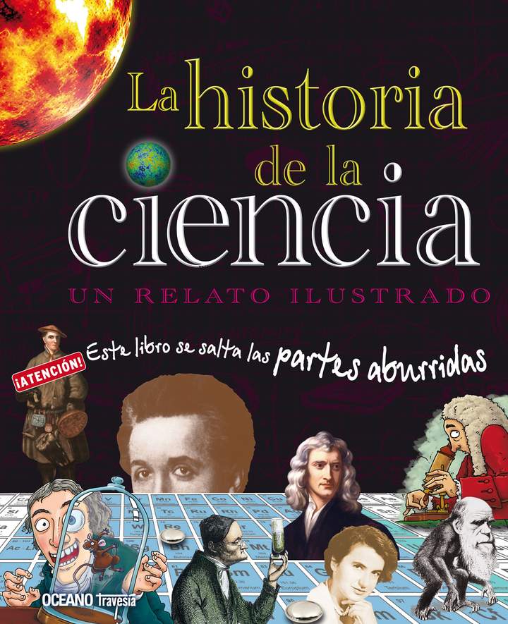 La historia de la ciencia. Un relato ilustrado