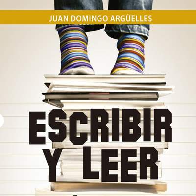 Escribir y leer con los niños, los adolescentes y los jóvenes. Breve antimanual para padres, maestros y demás adultos