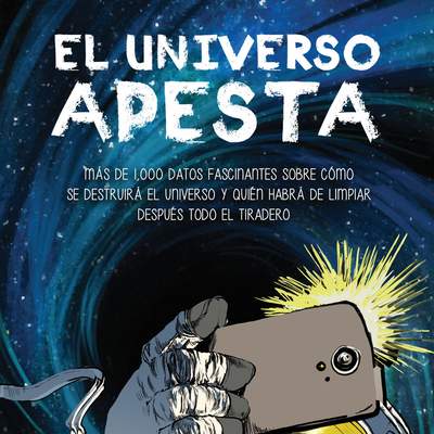 El universo apesta