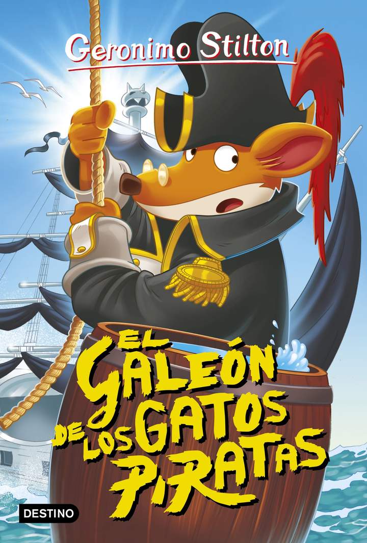 El galeón de los gatos piratas Geronimo Stilton 8