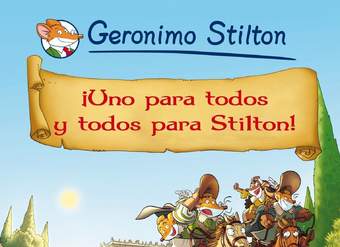 ¡Uno para todos y todos para Stilton!