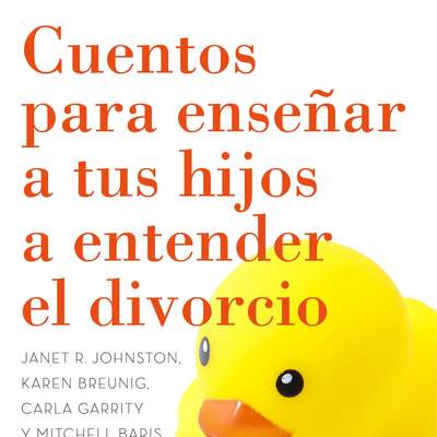 Cuentos para enseñar a tus hijos a entender el divorcio