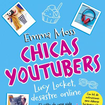 Chicas youtubers. Lucy Locket, desastre online