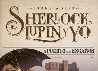 El puerto de los engaños Sherlock, Lupin y yo 11