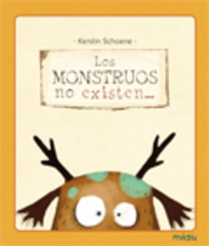 Los monstruos no existen...