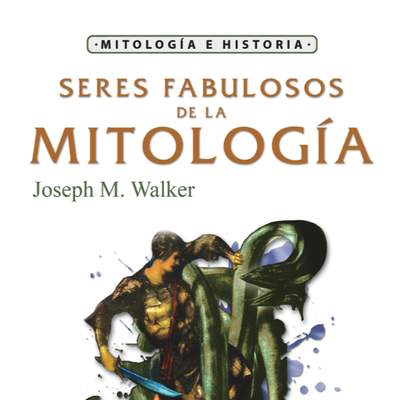 Seres fabulosos de la mitología