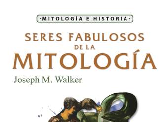 Seres fabulosos de la mitología