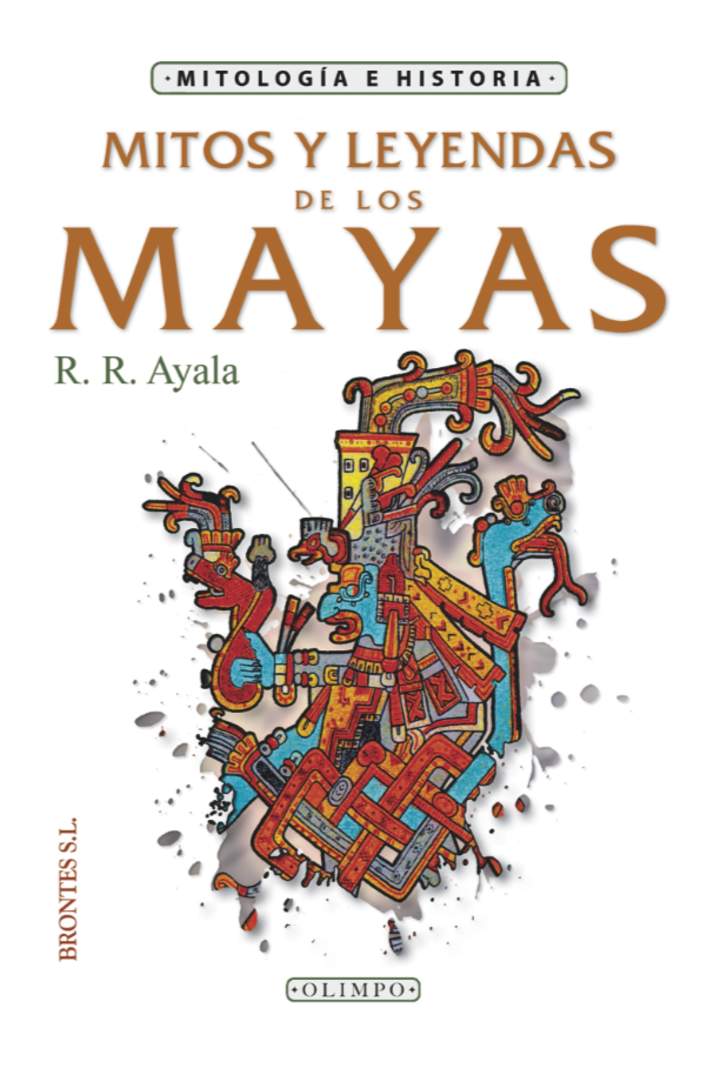 Mitos y leyendas de los mayas