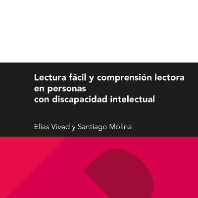 Lectura fácil y comprensión lectora en personas con discapacidad intelectual