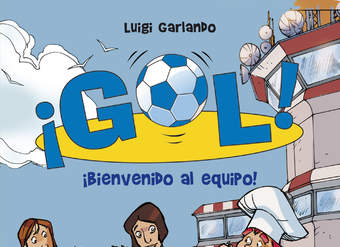 Bienvenido al equipo (Serie ¡Gol! 17)