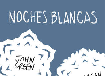 Noches blancas. Tres historias de amor inolvidables