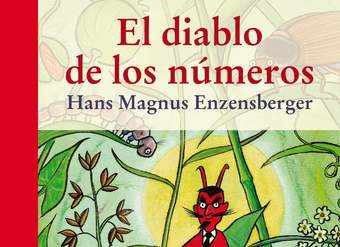 El diablo de los números. Un libro para todos aquellos que temen a las matemáticas