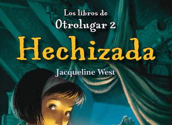 Hechizada. Los libros de Otro lugar 2