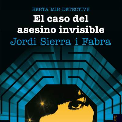 Berta Mir 5. El caso del asesino invisible