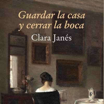 Guardar la casa y cerrar la boca. En torno a la mujer y la literatura