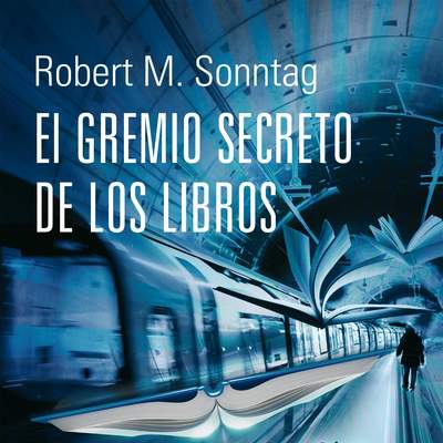 El Gremio Secreto de los Libros