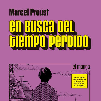 En busca del tiempo perdido (Vol. II) el manga