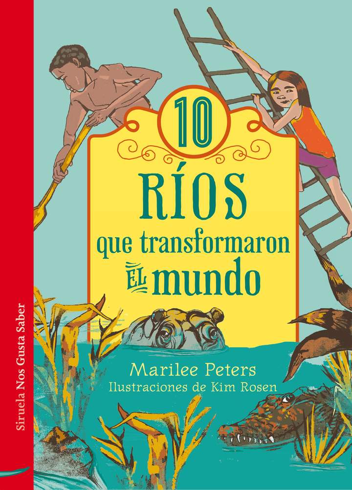 10 ríos que transformaron el mundo