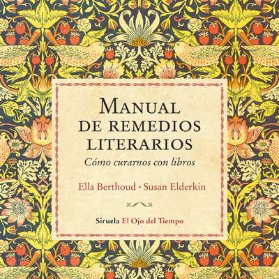 Manual de remedios literarios. Cómo curarnos con libros