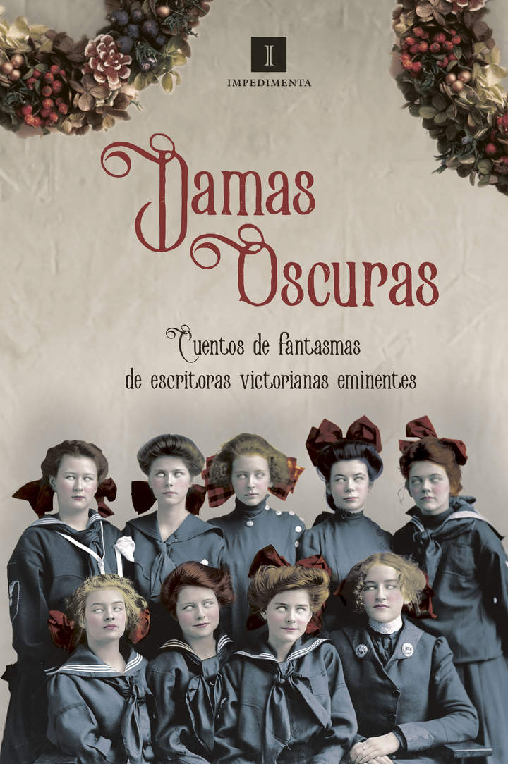 Damas oscuras. Cuentos de fantasmas de escritoras victorianas eminentes