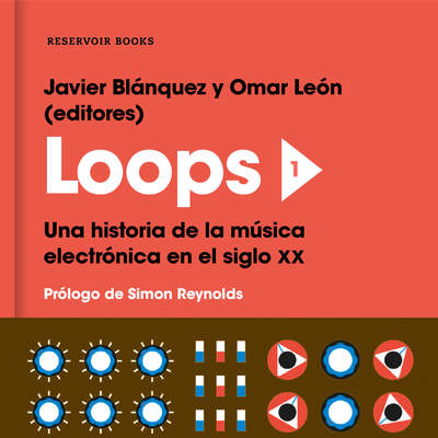 Loops 1 Una historia de la música electrónica en el siglo XX