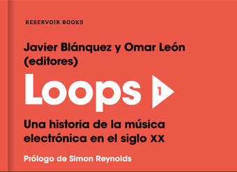 Loops 1 Una historia de la música electrónica en el siglo XX