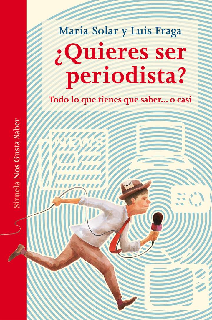 ¿Quieres ser periodista? Todo lo que tienes que saber... o casi