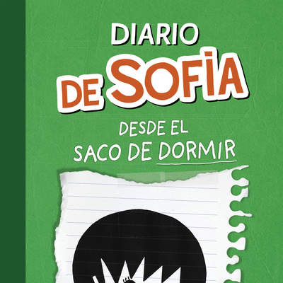 Diario de Sofía desde el saco de dormir (Serie Diario de Sofía 3)