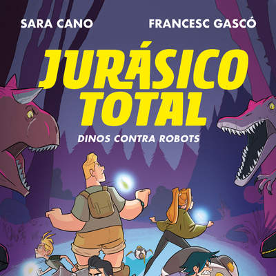 Dinos contra robots (Serie Jurásico Total 2)