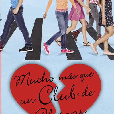 Mucho mas que un club de chicas (El Club de los Corazones Solitarios 2)