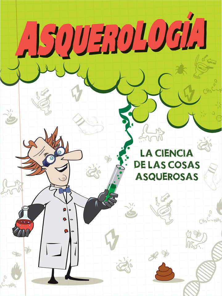 Asquerología. La ciencia de las cosas asquerosas