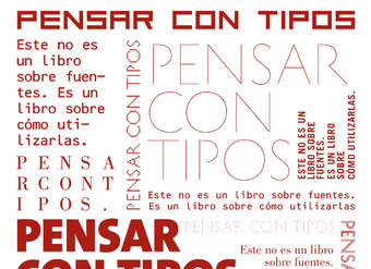 Pensar con tipos. Una guía clave para estudiantes, diseñadores, editores y escritores