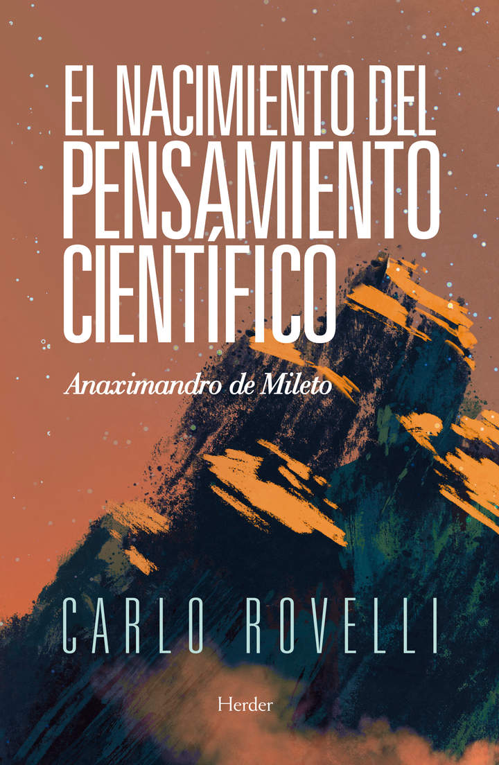 El nacimiento del pensamiento científico Anaximandro de Mileto