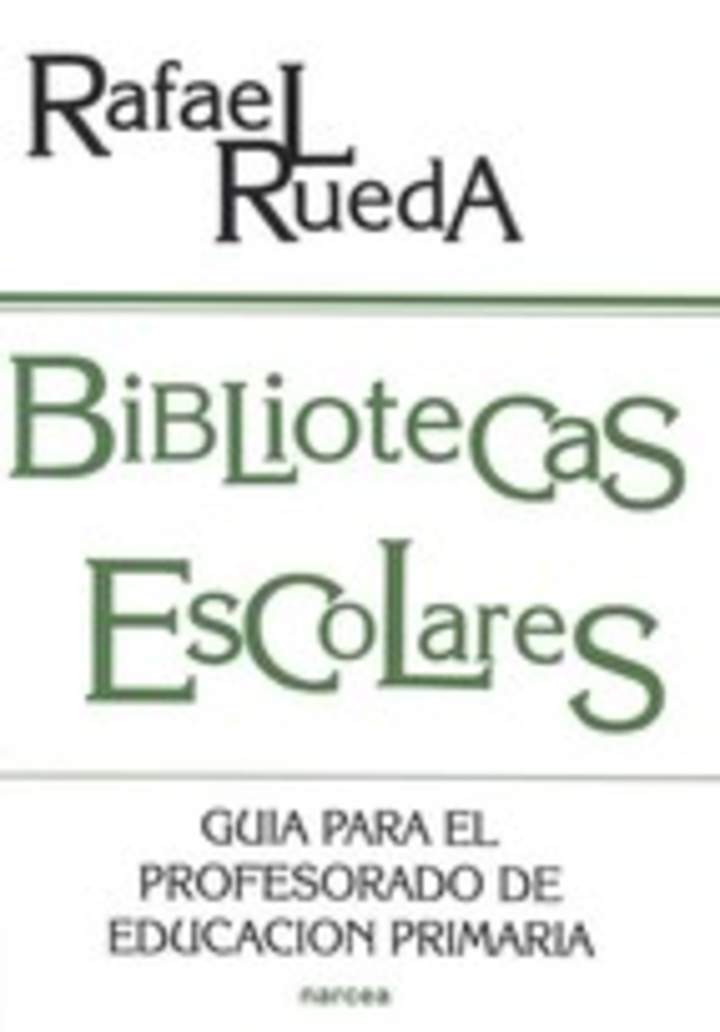 Bibliotecas escolares. Guía para el profesorado de Educación Primaria