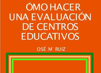 Cómo hacer una evaluación de Centros educativos