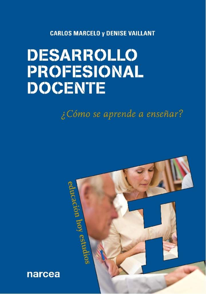 Desarrollo profesional docente ¿Cómo se aprende a enseñar?