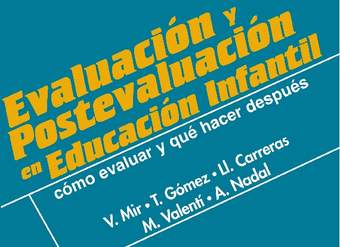 Evaluación y postevaluación en Educación Infantil Cómo evaluar y qué hacer después