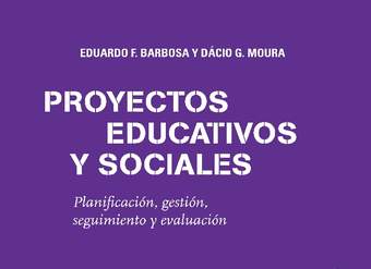 Proyectos educativos y sociales Planificación, gestión, seguimiento y evaluación