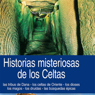 Historias misteriosas de los celtas