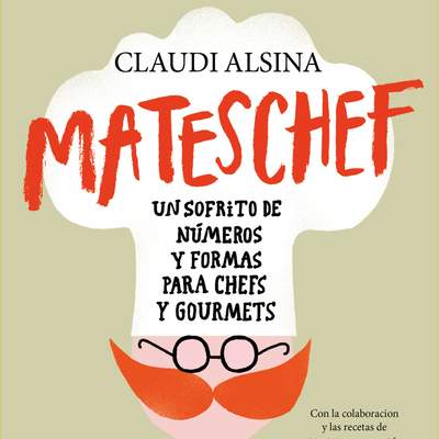 Mateschef. Un sofrito de números y formas para chefs y gourmets