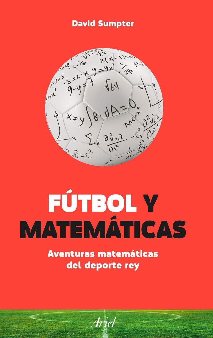 Fútbol y Matemáticas. Aventuras matemáticas del deporte rey